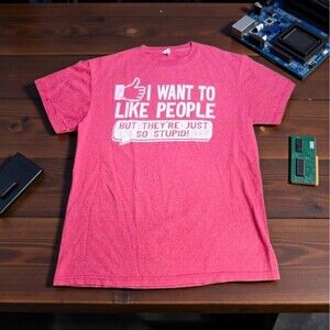 Vintage Y2K Meme T-Shirt I Want to Like People But They’re So Stupid M Facebook